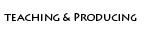 teaching producing